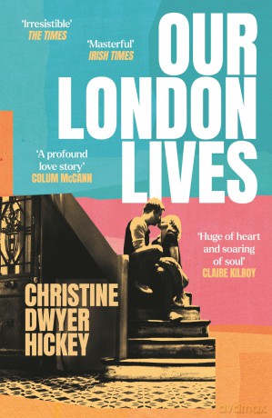 Our London Lives - Christine Dwyer Hickey [KSIĄŻKA]