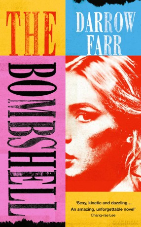 The Bombshell: 'Sexy, kinetic, dazzling... Unforgettable' - Darrow Farr [KSIĄŻKA]