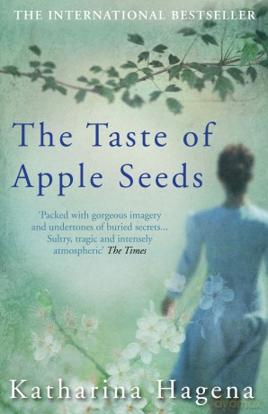 The Taste of Apple Seeds - Katharina Hagena [KSIĄŻKA]