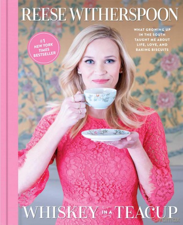 Whiskey in a Teacup: What Growing Up in the South Taught Me about Life, Love, and Baking Biscuits - Reese Witherspoon [KSIĄŻKA]