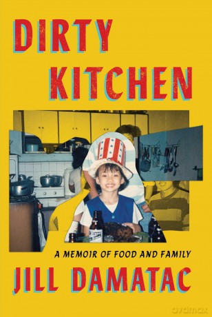 Dirty Kitchen: A Memoir of Food and Family - Jill Damatac [KSIĄŻKA]