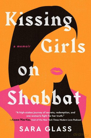 Kissing Girls on Shabbat: A Memoir - Sara Glass [KSIĄŻKA]