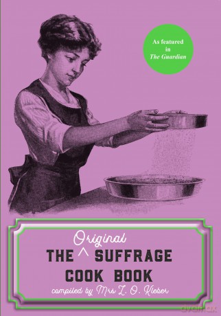 The Original Suffrage Cook Book - Mrs L. O. Kleber [KSIĄŻKA]