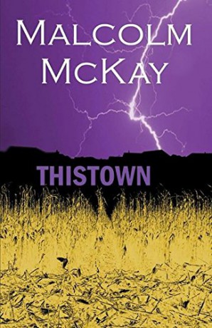 Thistown: 1 - Malcolm McKay [KSIĄŻKA]