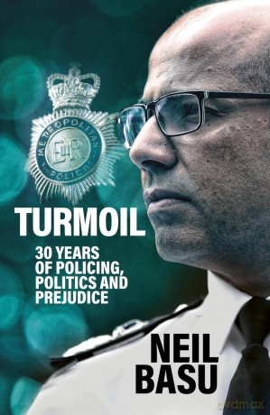 Turmoil: The Official Autobiography: 30 Years of Policing, Politics and Prejudice - Neil Basu [KSIĄŻKA]