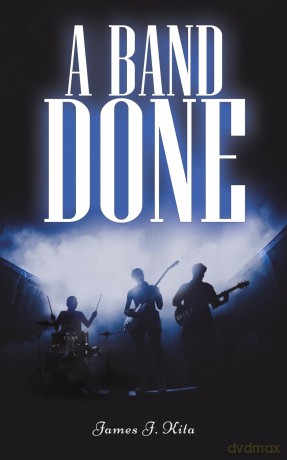 A Band Done - James J. Kita [KSIĄŻKA]