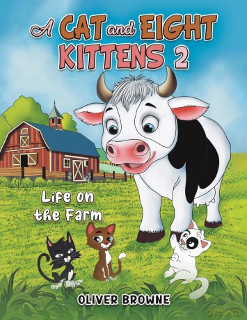 A Cat and Eight Kittens 2: Life on the Farm - Oliver Browne [KSIĄŻKA]