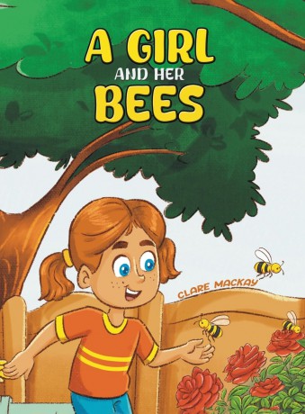 A Girl and her Bees - Clare Mackay [KSIĄŻKA]