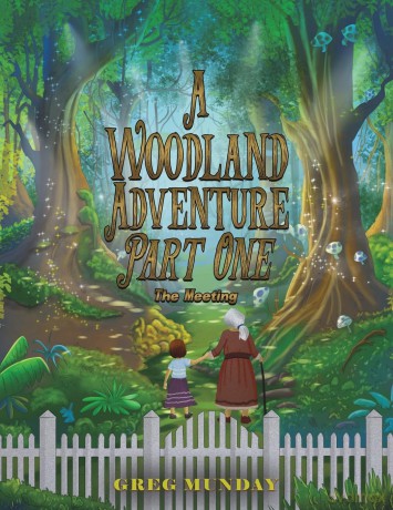 A Woodland Adventure - Part One: The Meeting - Greg Munday [KSIĄŻKA]