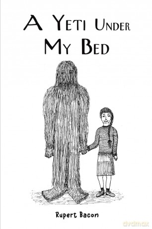 A Yeti Under My Bed - Rupert Bacon [KSIĄŻKA]