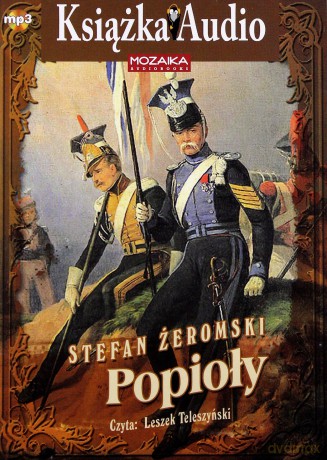 Popioły. Książka audio - Stefan Żeromski [Audiobook]