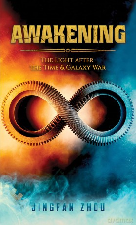 Awakening: The Light after the Time and Galaxy War - Jingfan Zhou [KSIĄŻKA]