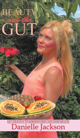 Beauty and the Gut:Eat Your Way to Gorgeous Skin and Good Health - Danielle Jackson [KSIĄŻKA]