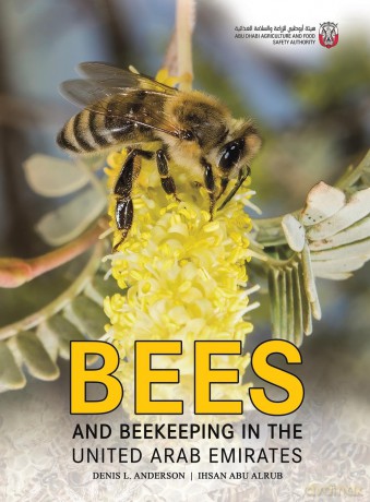Bees and Beekeeping in the United Arab Emirates - Denis L. Anderson [KSIĄŻKA]