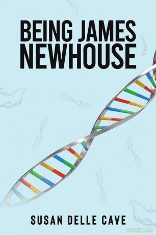 Being James Newhouse - Susan Delle Cave [KSIĄŻKA]