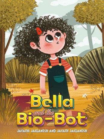 Bella and the Bio-Bot - Jayath Jaiganesh [KSIĄŻKA]