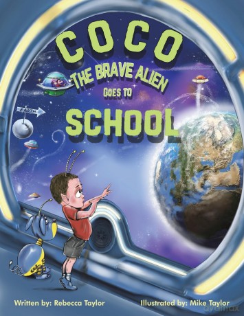 Coco the Brave Alien Goes to School - Rebecca Taylor [KSIĄŻKA]