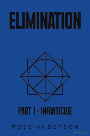 Elimination: Part 1 - Infanticide - Ross Anderson [KSIĄŻKA]
