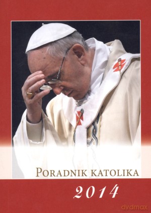 Poradnik katolika 2014 [KSIĄŻKA]