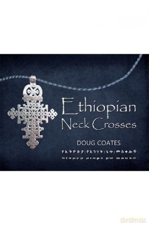 Ethiopian Neck Crosses - Doug Coates [KSIĄŻKA]