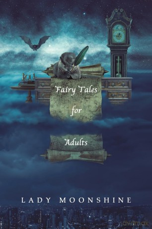 Fairy Tales for Adults - Lady Moonshine [KSIĄŻKA]
