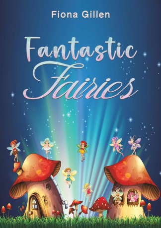 Fantastic Fairies - Fiona Gillen [KSIĄŻKA]