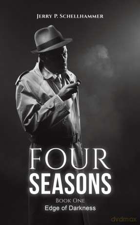 Four Seasons - Book One: Edge of Darkness - Jerry P. Schellhammer [KSIĄŻKA]