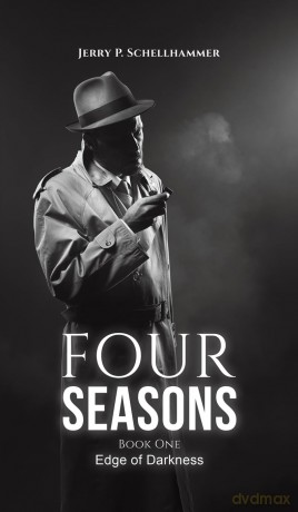 Four Seasons - Book One: Edge of Darkness - Jerry P. Schellhammer [KSIĄŻKA]