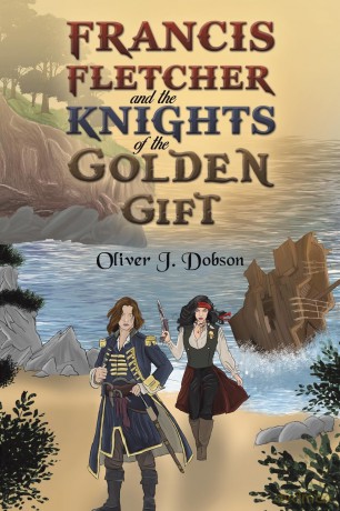 Francis Fletcher and the Knights of the Golden Gift - Oliver J. Dobson [KSIĄŻKA]