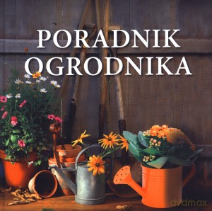 Poradnik ogrodnika - David Curnock [KSIĄŻKA]