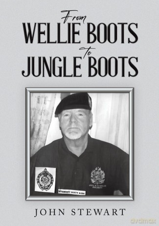 From Wellie Boots to Jungle Boots - John Stewart [KSIĄŻKA]