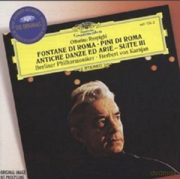The Originals Herbert Von Karajan: Respighi Pini Di Roma [CD]