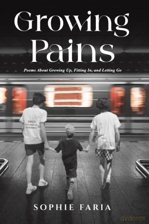 Growing Pains: Poems About Growing Up, Fitting In, and Letting Go - Sophie Faria [KSIĄŻKA]