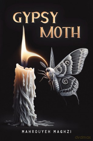 Gypsy Moth - Mahrouyeh Maghzi [KSIĄŻKA]