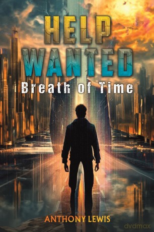 Help Wanted: Breath of Time - Anthony Lewis [KSIĄŻKA]