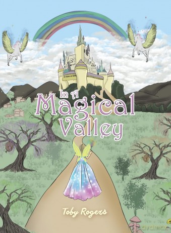 In a Magical Valley - Toby Rogers [KSIĄŻKA]