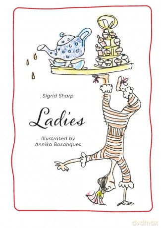 Ladies: ...Part of the 'Dott Little Discovers' series. - Sigrid Sharp [KSIĄŻKA]