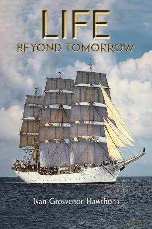Life Beyond Tomorrow - Ivan Grosvenor Hawthorn [KSIĄŻKA]