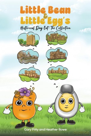 Little Bean and Little Egg's Historical Day Out: The Collection - Gary Pitty and Heather Rowe [KSIĄŻKA]