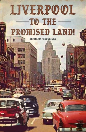 Liverpool to the Promised Land! - Bernard Fredericks [KSIĄŻKA]