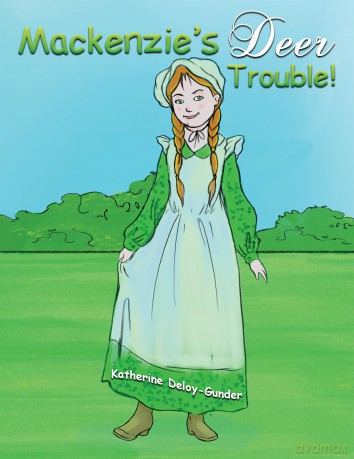 Mackenzie's Deer Trouble! - Katherine Deloy-Gunder [KSIĄŻKA]