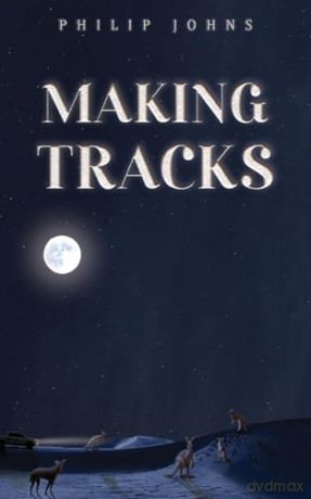 Making Tracks - Philip Johns [KSIĄŻKA]