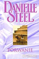 Porwanie - Danielle Steel [KSIĄŻKA]