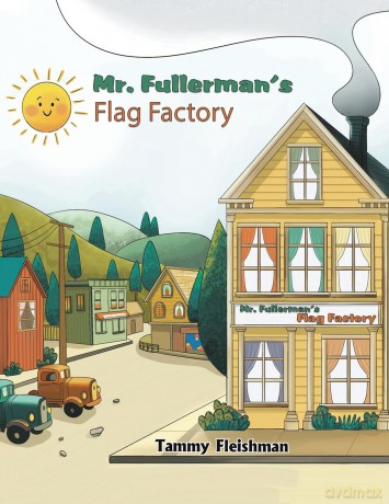 Mr. Fullerman's Flag Factory - Tammy Fleishman [KSIĄŻKA]