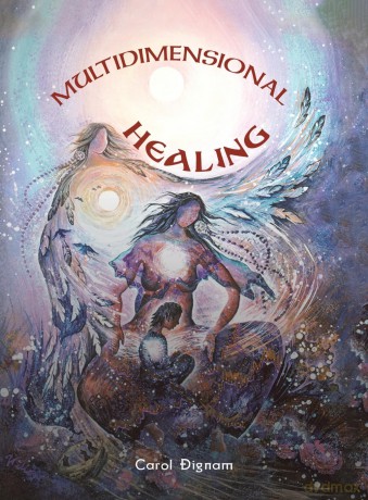 Multidimensional Healing - Carol Dignam [KSIĄŻKA]