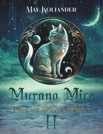 Murano Mice: Tales for Wise Children II - May Koliander [KSIĄŻKA]