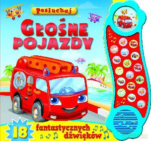 Posłuchaj. Głośne pojazdy [KSIĄŻKA]