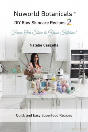 Nuworld Botanicals DIY Raw Skincare Recipes 2 - Natalie Cascella [KSIĄŻKA]