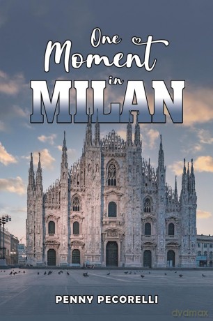 One Moment in Milan - Penny Pecorelli [KSIĄŻKA]