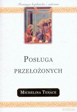 Posługa przełożonych - Michelina Tenace [KSIĄŻKA]